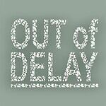 Out of Delay